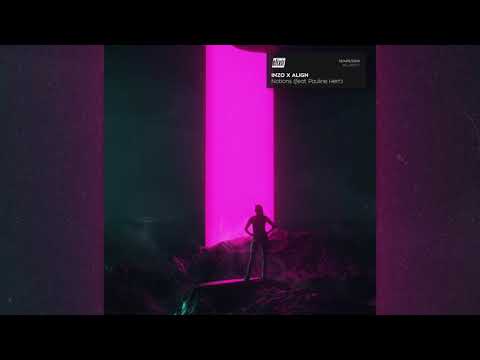INZO x ALIGN - Notions (feat. Pauline Herr)