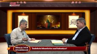 Risale-i Nur Müzakereleri - İbadetlerin hikmetlerine nasıl bakmalıyız?