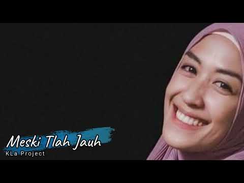 KLa Project - Meski Tlah Jauh - Karaoke - Tanpa Vokal
