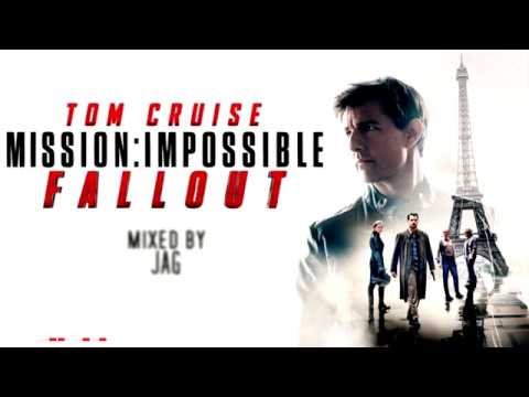 Mission: Impossible - Fallout | Original Soundtrack Mix