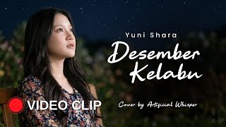 Download lagu Desember Kelabu - Yuni Shara (Cover by Artificial Whisper) mp3 Download lagu Desember Kelabu - Yuni Shara (Cover by Artificial Whisper) mp3
