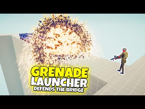 GRENADE LAUNCHER DEFENDS THE BRIDGE VS EVERY FACTION | TABS MODDED GAMEPLAY