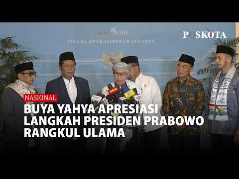 Buya Yahya menyampaikan apresiasinya terhadap langkah Presiden Prabowo Subianto