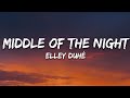 Elley Duhé Middle Of The Night Lyrics
