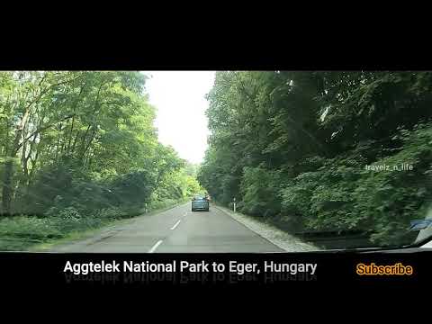 Drive from Aggtelek National Park to Eger, Hungary | Eastern Europe road trip 2019