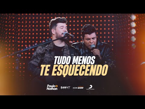 Paulo e Nathan - Tudo Menos Te Esquecendo - DVD Nunca é de Boa