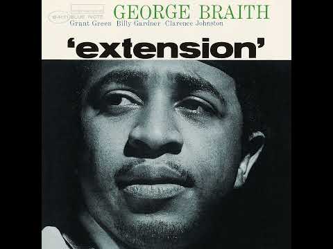 George Braith - Extension 1967 [Full Album]