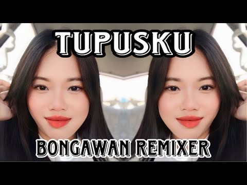 BONGAWAN REMIXER - Tupusku