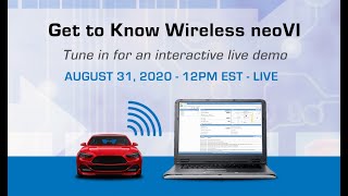Get to Know Wireless neoVI - Live Webinar