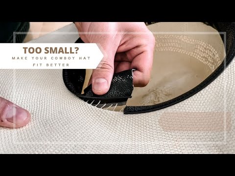 How to Make a Cowboy Hat Fit Better That is Too Small