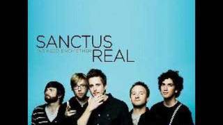Sanctus Real- Turn On the Lights and We Need Each Other