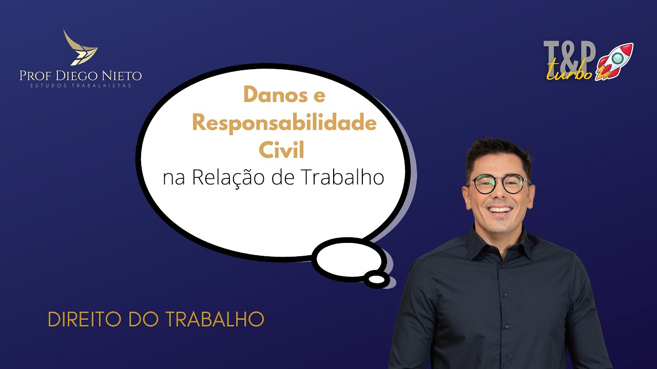 Danos e Responsabilidade Civil no Direito do Trabalho