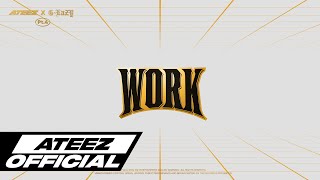 Download lagu ATEEZ(에이티즈) 'WORK Pt.4 - ATEEZ X G-Eazy' Lyric Video mp3