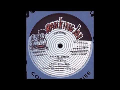 Dennis Brown - Slave Driver / Ranking Joe - Slave Driver Catch A Fire