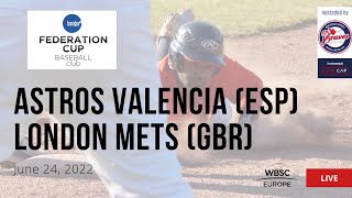 Men's Baseball European Federation Cup - Astros Valencia (ESP) VS London Mets (GBR)
