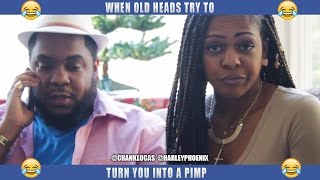 WHEN OLD HEADS TRY TO TURN YOU INTO A PIMP