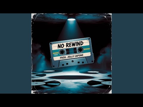 No Rewind