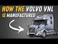 The Making Of An American Truck How The Volvo VNL Is Manufactured