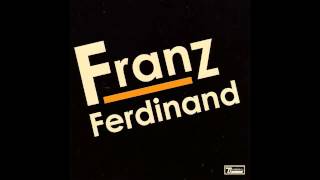 Franz Ferdinand - 40 ft