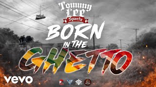 Tommy Lee Sparta - Born in the Ghetto (Lyric Video)