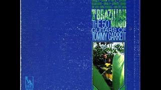 Guantanamera (06/12) / In A Brazilian Mood (The 50 Guitars of Tommy Garrett)