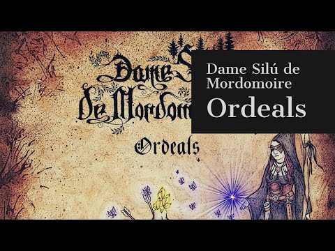 Dame Silú de Mordomoire - Ordeals (2018)