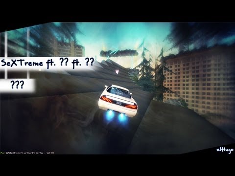 SeXTreme ft. ?? ft. ?? - ???