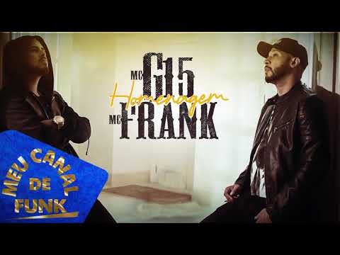 MC G15 e MC Frank - Homenagem ( DJ Leozinho MPC)