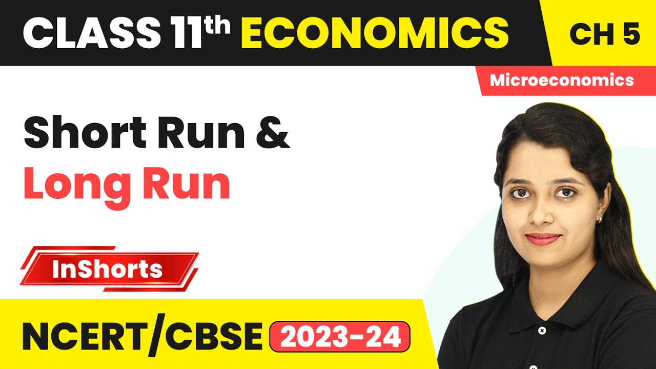 Short Run & Long Run - Production Function | Class 11 Economics Inshorts #2023_24