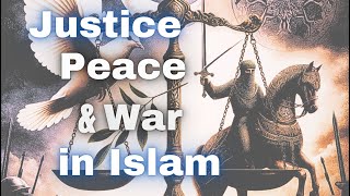 صورة Justice, Peace and security & War in Islam by Fadel Soliman
