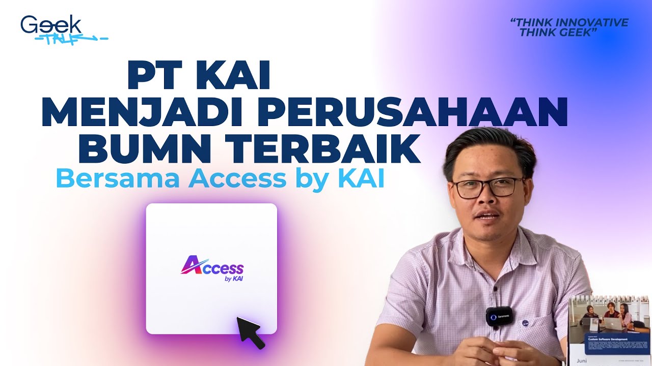 TECH TALK - PT KAI JADI PERUSAHAAN BUMN TERBAIK 2024! Dari Inovasi Hingga Transformasi Digital!