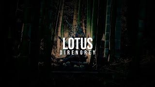 DIR EN GREY - LOTUS [Lyrics]