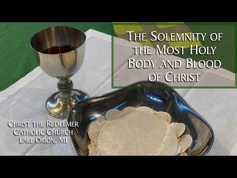 CTR-LO: Solemnity of The  Body & Blood of Christ, B - Live-streamed Mass - 5 pm, Sat., 06-01-2024