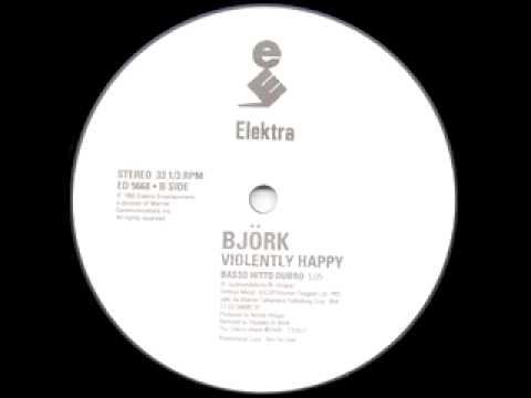 björk - violently happy - basso hitto dubbo
