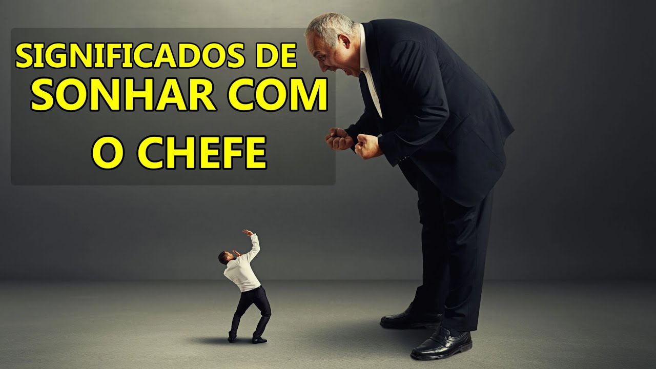 ESSES SÃO OS SIGNIFICADOS DE SONHAR COM O CHEFE