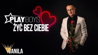 Kadr z teledysku Żyć bez Ciebie tekst piosenki Playboys