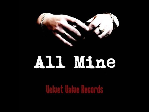 All Mine - THE VALLY VAL COLLABORATION Explicit Version [Official Music Video]