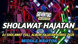 Download lagu DJ SHOLAWAT FULL ALBUM TERBARU 2026 FULL BASS SPESIAL HAJATAN HOREG mp3