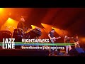 Nighthawks live | Leverkusener Jazztage 2023 | Jazzline