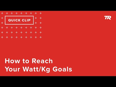 How to Reach Your Watt/Kg Goals (Ask a Cycling Coach 278)