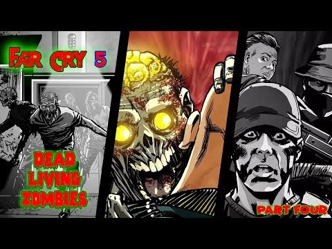The Dead Living - Far Cry 5 Zombies DLC - Part 4