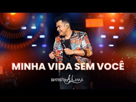 MINHA VIDA SEM VOCÊ - Batista Lima | BL 180 MINUTOS (AO VIVO)
