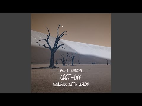 Videoclip de Cast-Off (feat. Justin Vernon) — Bruce Hornsby
