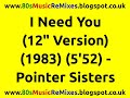 I Need You (12" Version) - Pointer Sisters | 80s Club Mixes | 80s Club Music | 80s Music Pop Hits