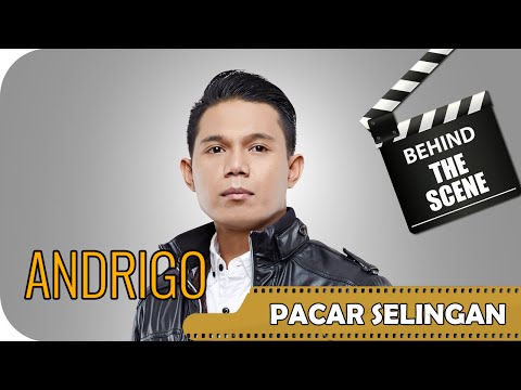 Andrigo - Behind The Scenes Video Klip Pacar Selingan - NSTV