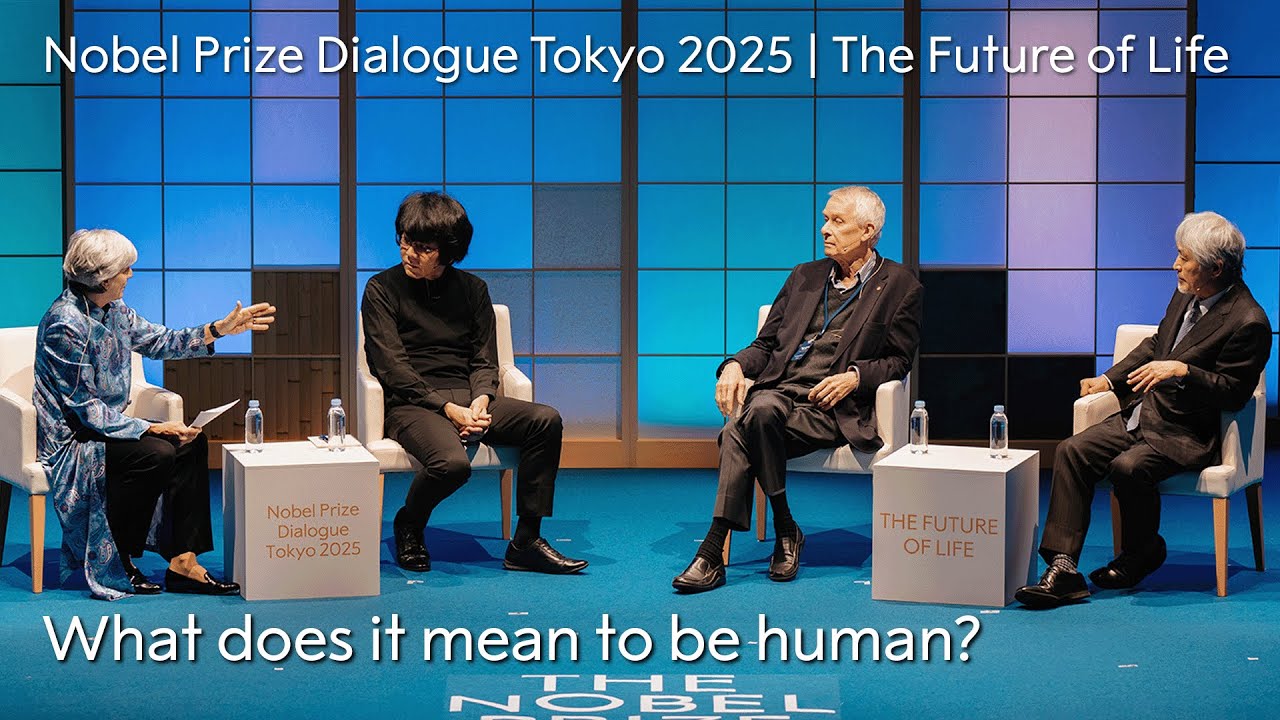 What does it mean to be human? | Nobel Prize Dialogue Tokyo 2025 | The Future of Life
