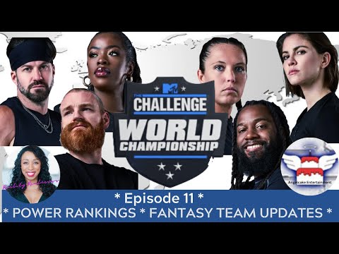 The Challenge GLOBAL CHAMPIONSHIP Episode 11 Angelcake Entertainment Power Rankings