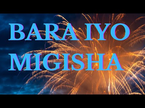 BARA IYO MIGISHA #178 gushimisha