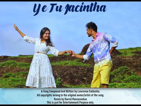 YE TU JACINTHA KONKANI SONG|DANCE -VINOL & PEARL|ORIGINAL-LAWRENCE SALDANHA|REMIX-DARREL MASCARENHAS