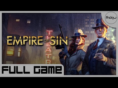 Empire of Sin [PC] Full Gameplay Walkthrough (No Commentary)